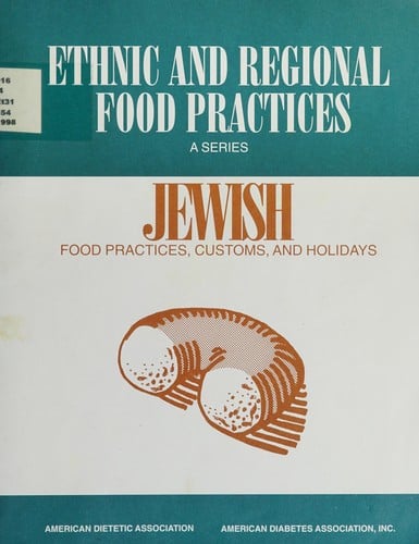 Jewish food practices, customs, and holidays