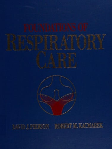 Foundations of respiratory care