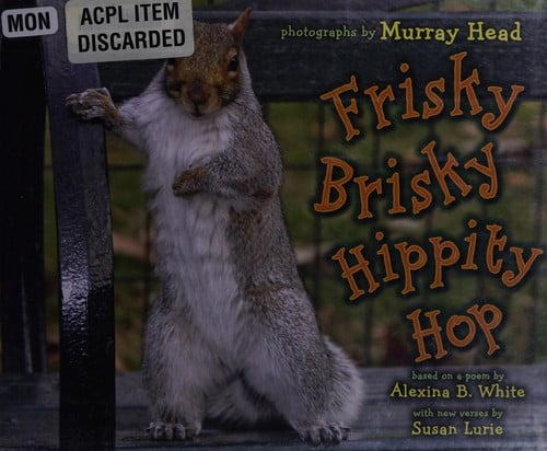 Frisky brisky hippity hop