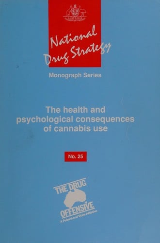 The Health and psychological consequences of cannabis use