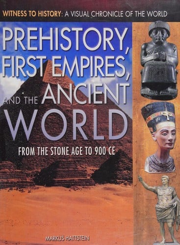 Prehistory, first empires, and the ancient world