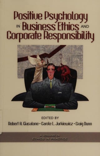 Positive psychology in business ethics and corporate responsibility