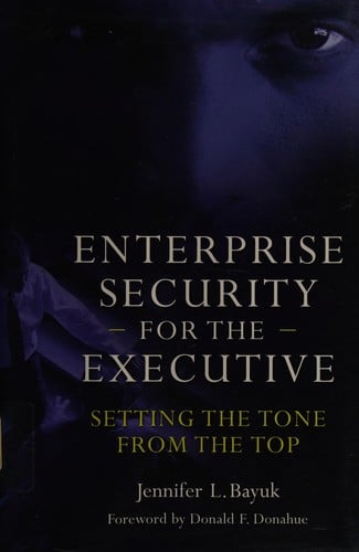 Enterprise security for the executive