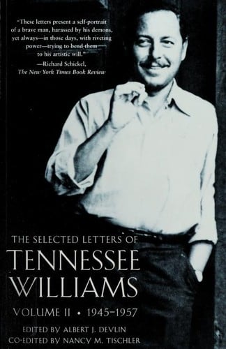 The selected letters of Tennessee Williams. 1945-1957