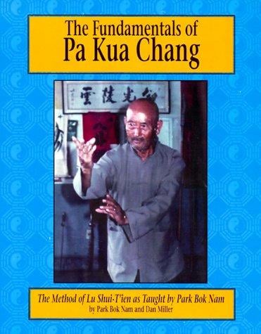 The Fundamentals of Pa Kua Chang