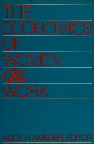The Economics of women and work