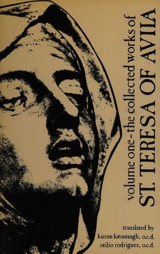 The collected works of St. Teresa of Avila