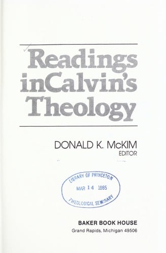 Readings in Calvin's theology