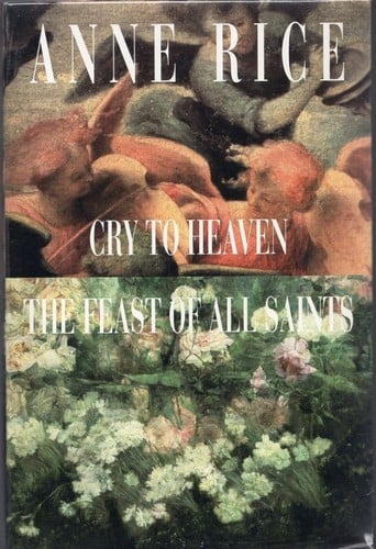 Novels (Cry to Heaven / Feast of All Saints)