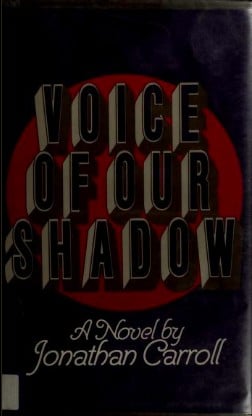 Voice of our shadow