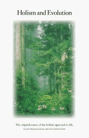 Holism and evolution : the original source of the holistic approach to life