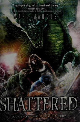 Shattered (Scorched #2)