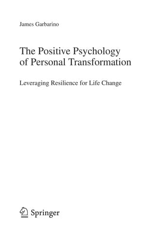 The Positive Psychology of Personal Transformation