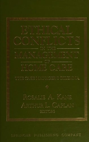 Ethical conflicts in the management of home care