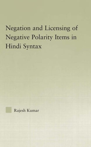Negation and licensing of negative polarity items in Hindi syntax
