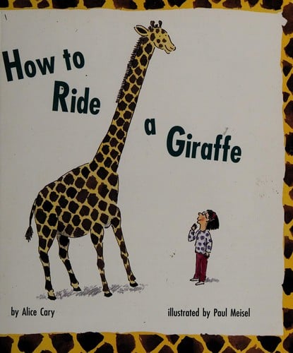 How to Ride a Giraffe