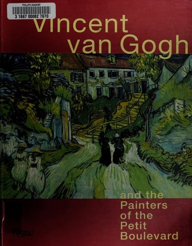 Vincent Van Gogh and the painters of the petit boulevard
