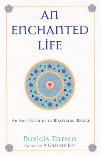 An enchanted life