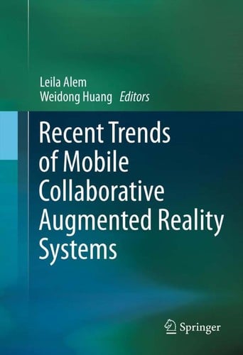 Recent trends of mobile collaborative augmented reality systems