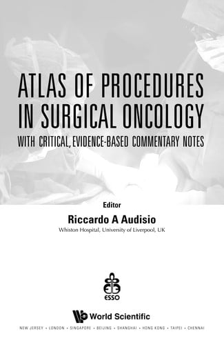 Atlas of procedures in surgical oncology with critical, evidence-based commentary notes (with DVD-ROM)