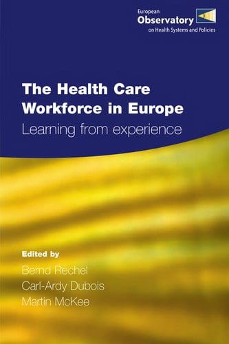 The health care workforce in Europe