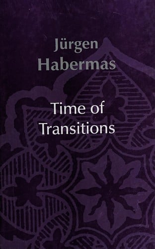 TIME OF TRANSITIONS; TRANS. BY CIARAN CRONIN