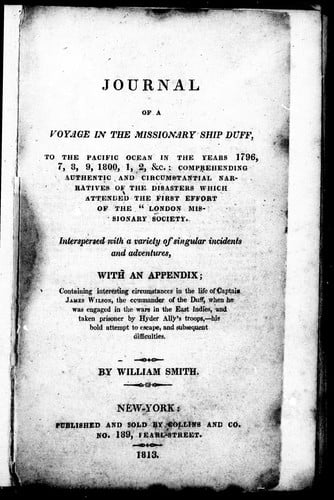 Journal of a voyage in the missionary ship Duff to the Pacific Ocean in the years 1796, 7, 8, 9, 1800, 1, 2, &c. ..