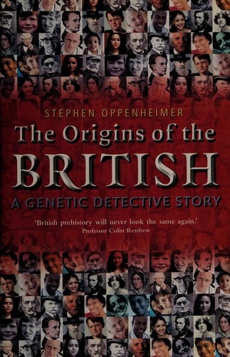 ORIGINS OF THE BRITISH: A GENETIC DETECTIVE STORY