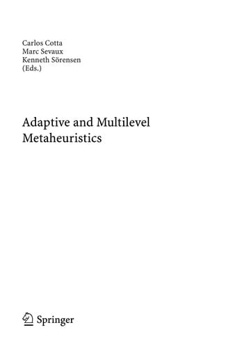 Adaptive and multilevel metaheuristics