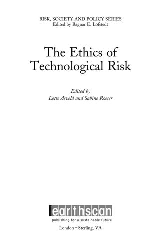 The ethics of technological risk