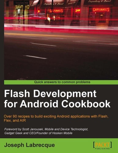 Flash development for Android cookbook