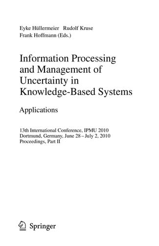 Information Processing and Management of Uncertainty in Knowledge-Based Systems. Applications