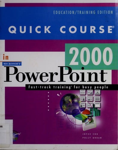 Quick course in Microsoft PowerPoint 2000