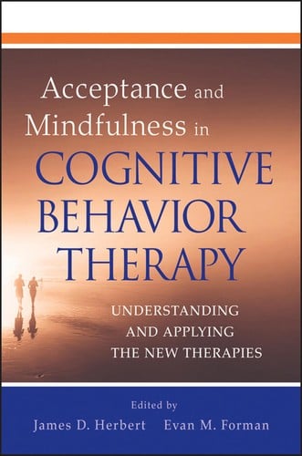Acceptance and mindfulness in cognitive behavior therapy
