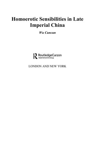 HOMOEROTIC SENSIBILITIES IN LATE IMPERIAL CHINA
