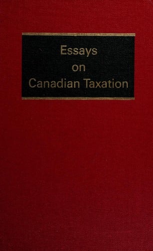 Essays on Canadian taxation