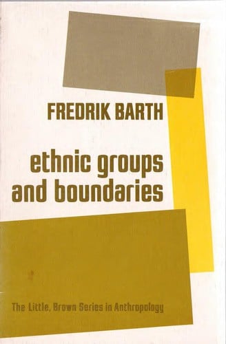 Ethnic Groups and Boundaries