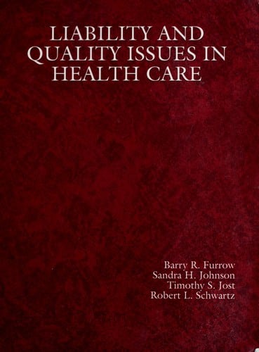Liability and quality issues in health care