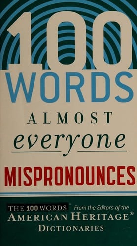 100 words almost everyone mispronounces
