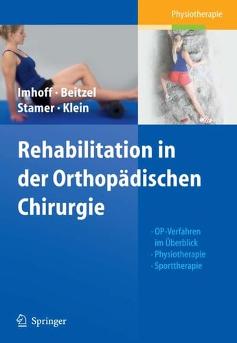 Rehabilitationskonzepte in der orthopa dischen Chirurgie