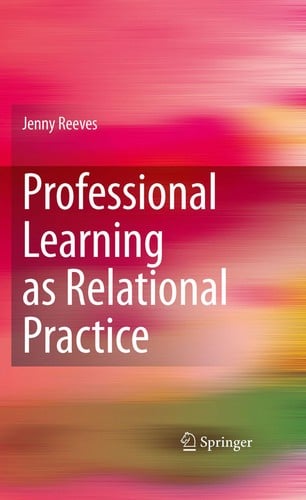 Professional learning as relational practice