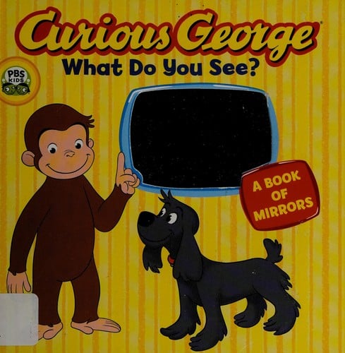 Curious George what do you see?