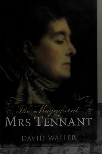 The magnificent Mrs. Tennant