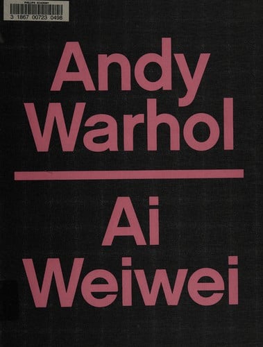 Andy Warhol, Ai Weiwei