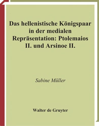 Das hellenistische Königspaar in der medialen Repräsentation