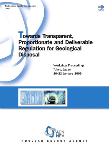 Towards transparent, proportionate and deliverable regulation for geological disposal
