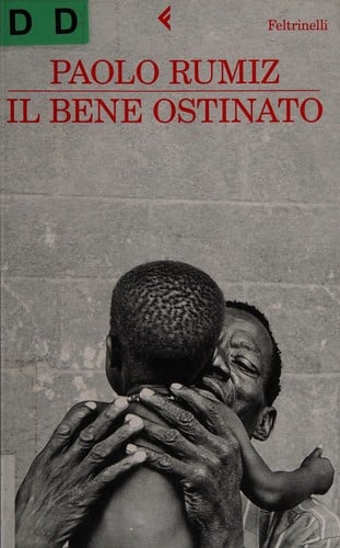 Il bene ostinato