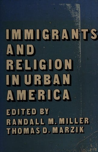 Immigrants and religion in urban America