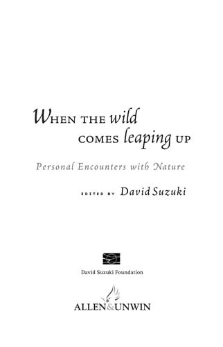 When the wild comes leaping up