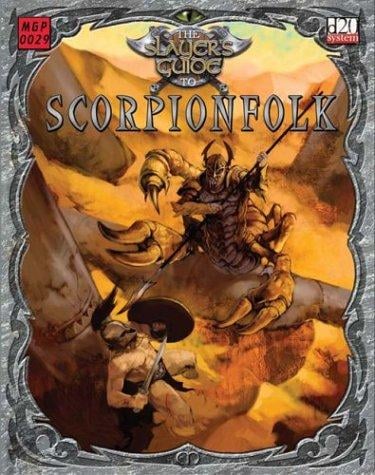 The Slayers Guide to Scorpionfolk (d20 System)